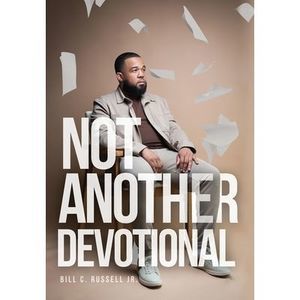 Not Another Devotional -- Bill Russell